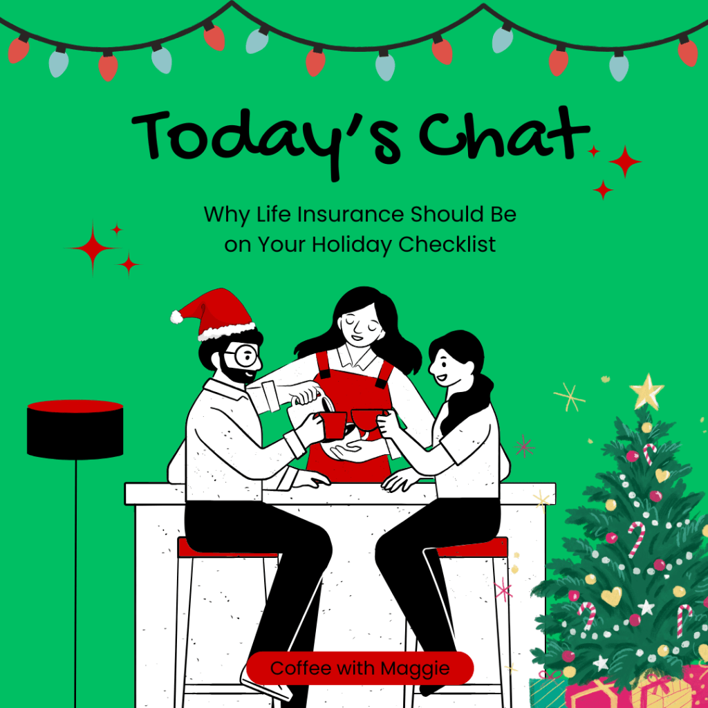 Why Life Insurance Should Be on Your Holiday&nbsp;Checklist
